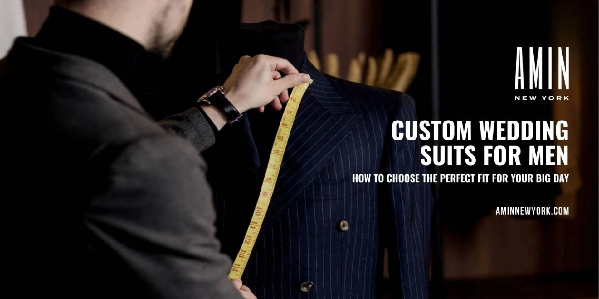 Custom Wedding Suits for Men: How to Choose the Perfect Fit for Your Big Day
