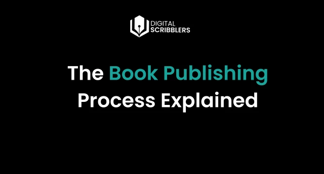 From Idea to Bestseller: The Book Publishing Process Explained