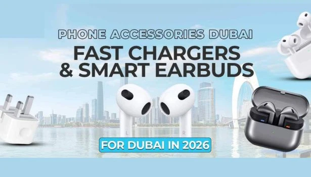 Phone Accessories Dubai: Fast Chargers & Smart Earbuds for Dubai in 2026