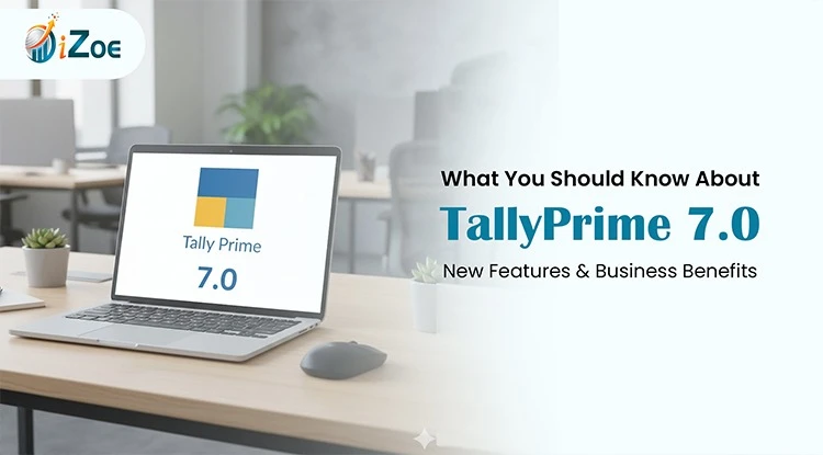 What You Should Know About TallyPrime 7.0: New Features & Business Benefits