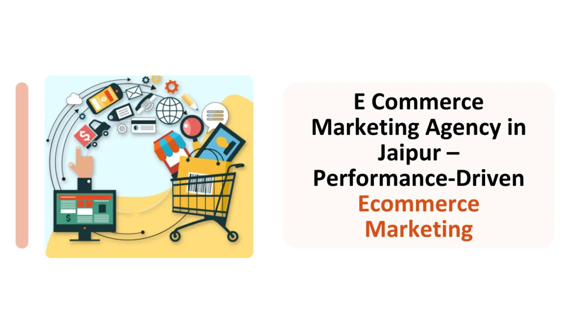 Draft: My Post TitleE Commerce Marketing Agency in Jaipur: Driving Growth for Online Businesses