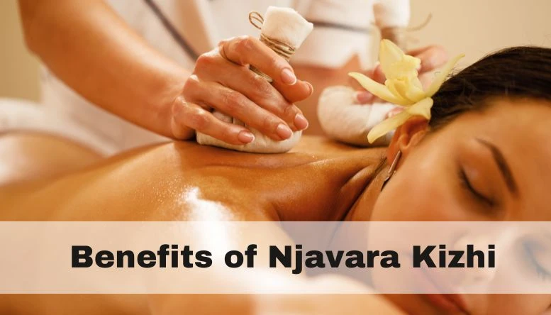 What Is Njavarakizhi and Udwarthanam Massage? Benefits and Why People Choose It
