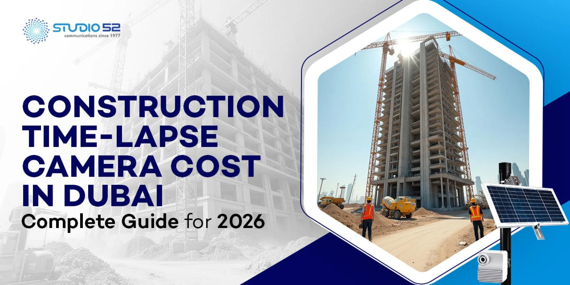 Construction Timelapse Camera Cost in Dubai 2026 – Complete Guide