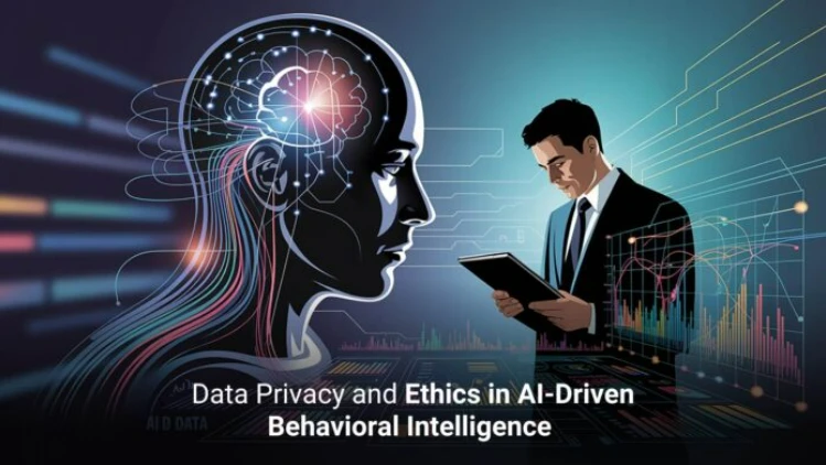 Data Privacy and Ethics in AI-Driven Behavioural Intelligence - HRTechEdge.com