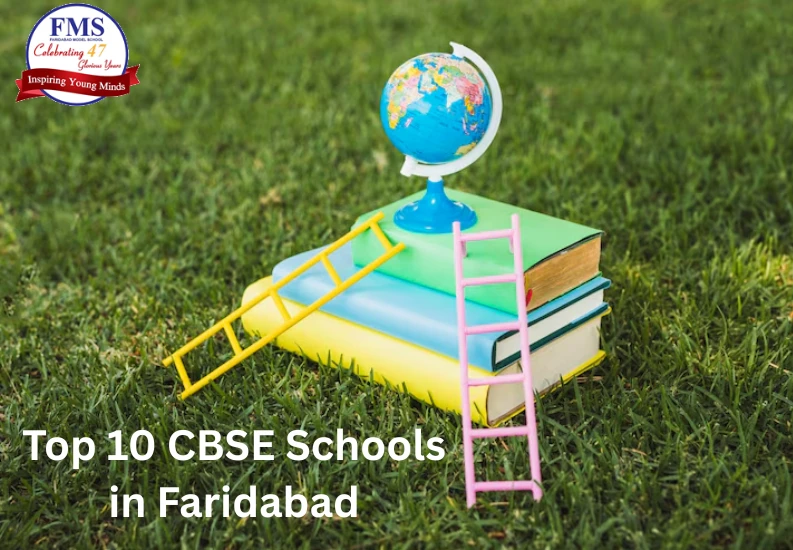 Why Is FMS Schools Ranked in Top 10 CBSE Schools in Faridabad? 