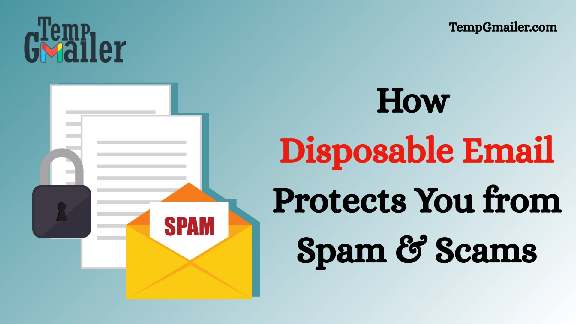 How Disposable Email Protects You from Spam & Scams