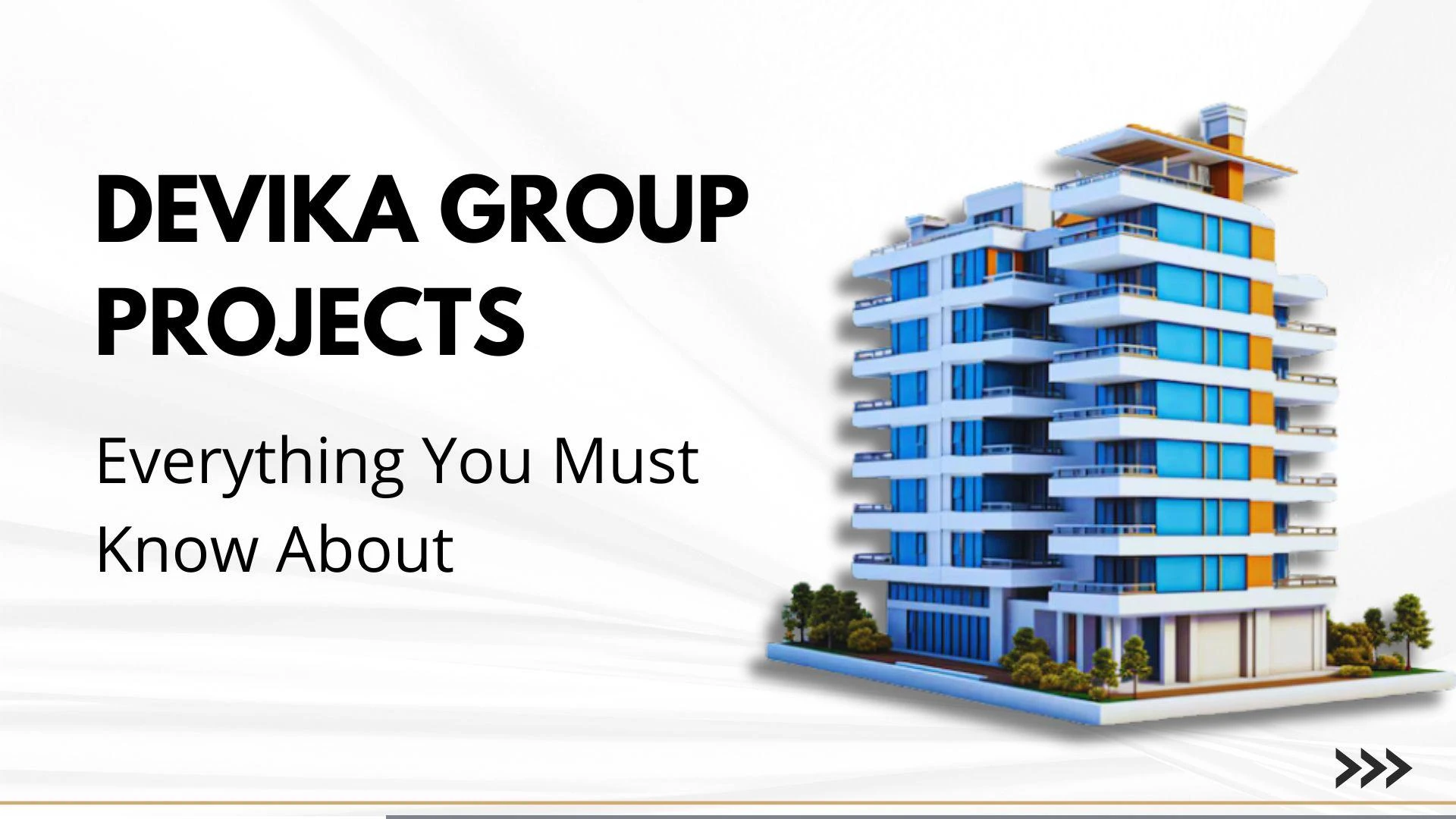 Devika Group Projects - Everything You Must Know About