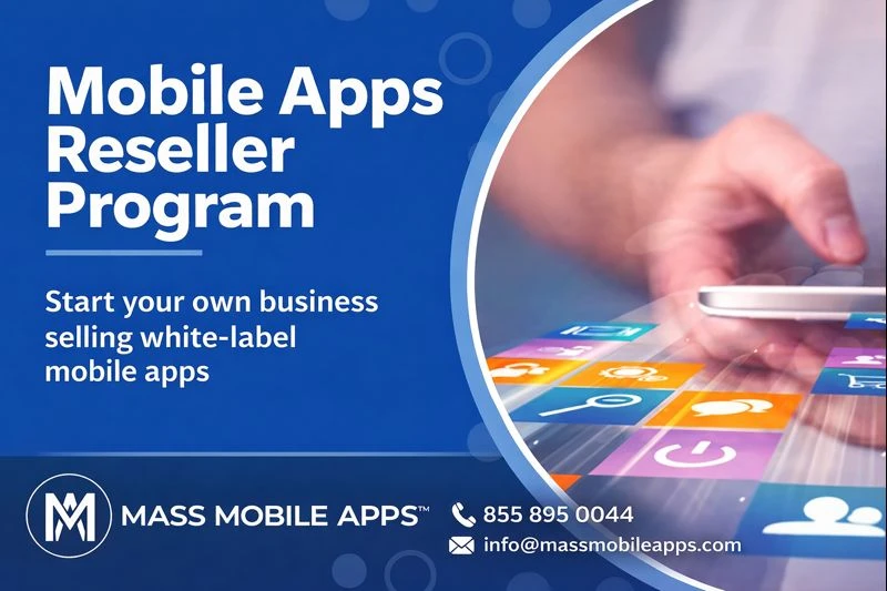How Can You Grow with the Mass Mobile Apps Reseller Program?
