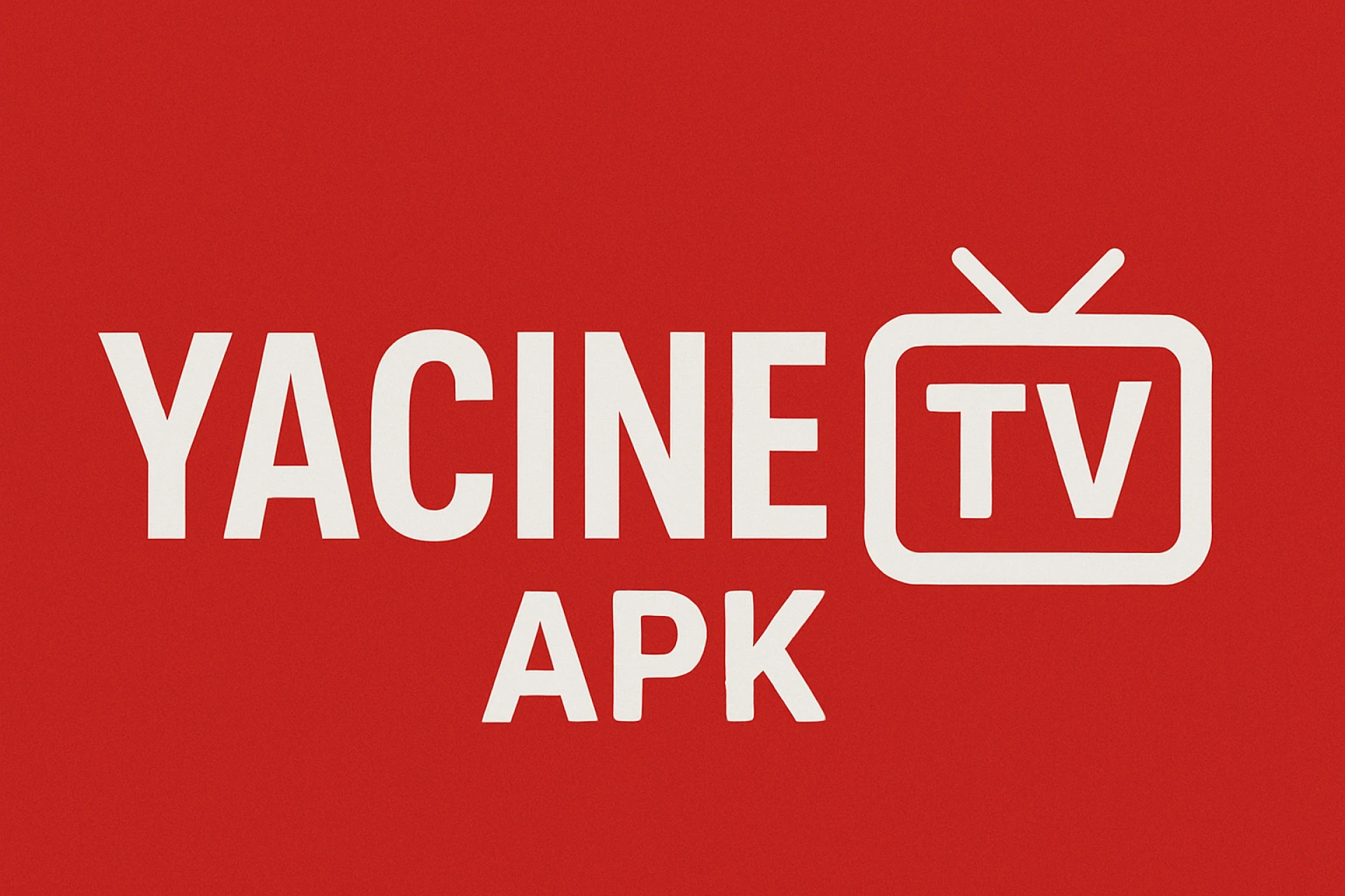 Yacine TV: Quick Start Guide for Android Streaming