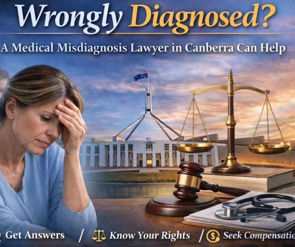 Wrongly Diagnosed? A Medical Misdiagnosis Lawyer in Canberra Can Help
