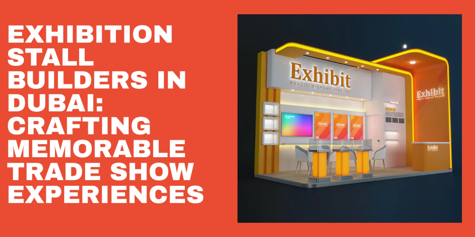 Exhibition Stall Builders in Dubai: Crafting Memorable Trade Show Experiences