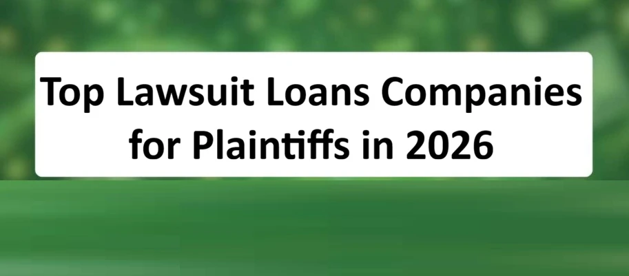 Top Lawsuit Funding Companies for Plaintiffs in 2026