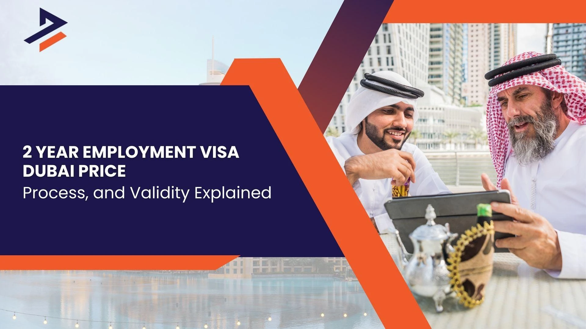 2 Year Employment Visa Dubai Price, Process, and Validity Explained 