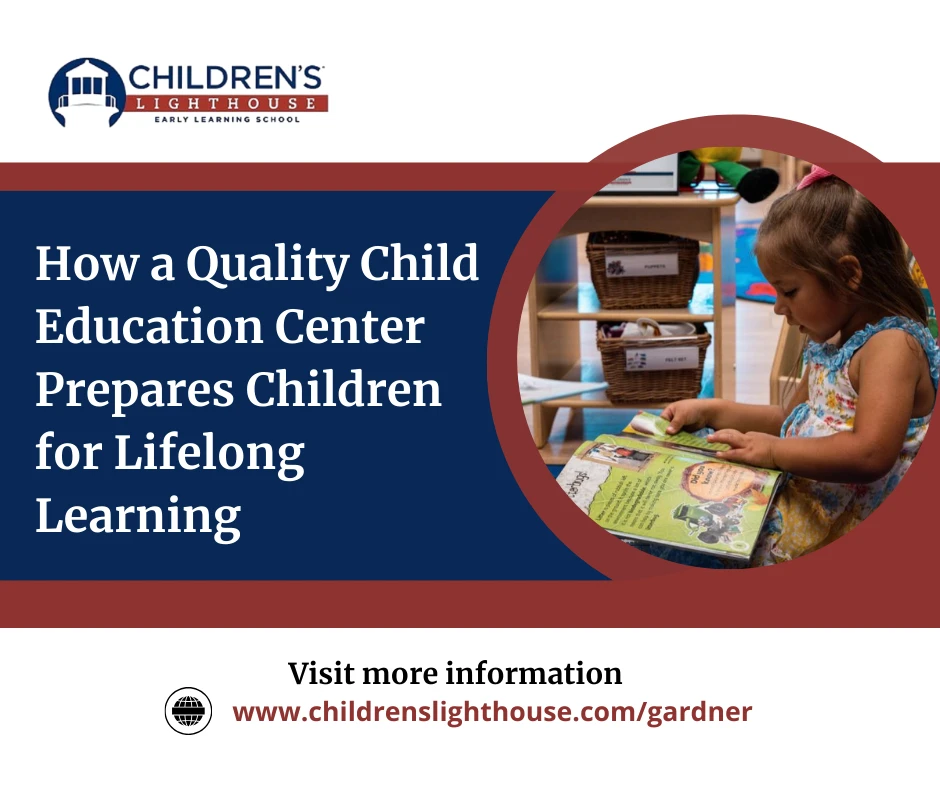 How a Quality Child Education Center Prepares Children for Lifelong Learning