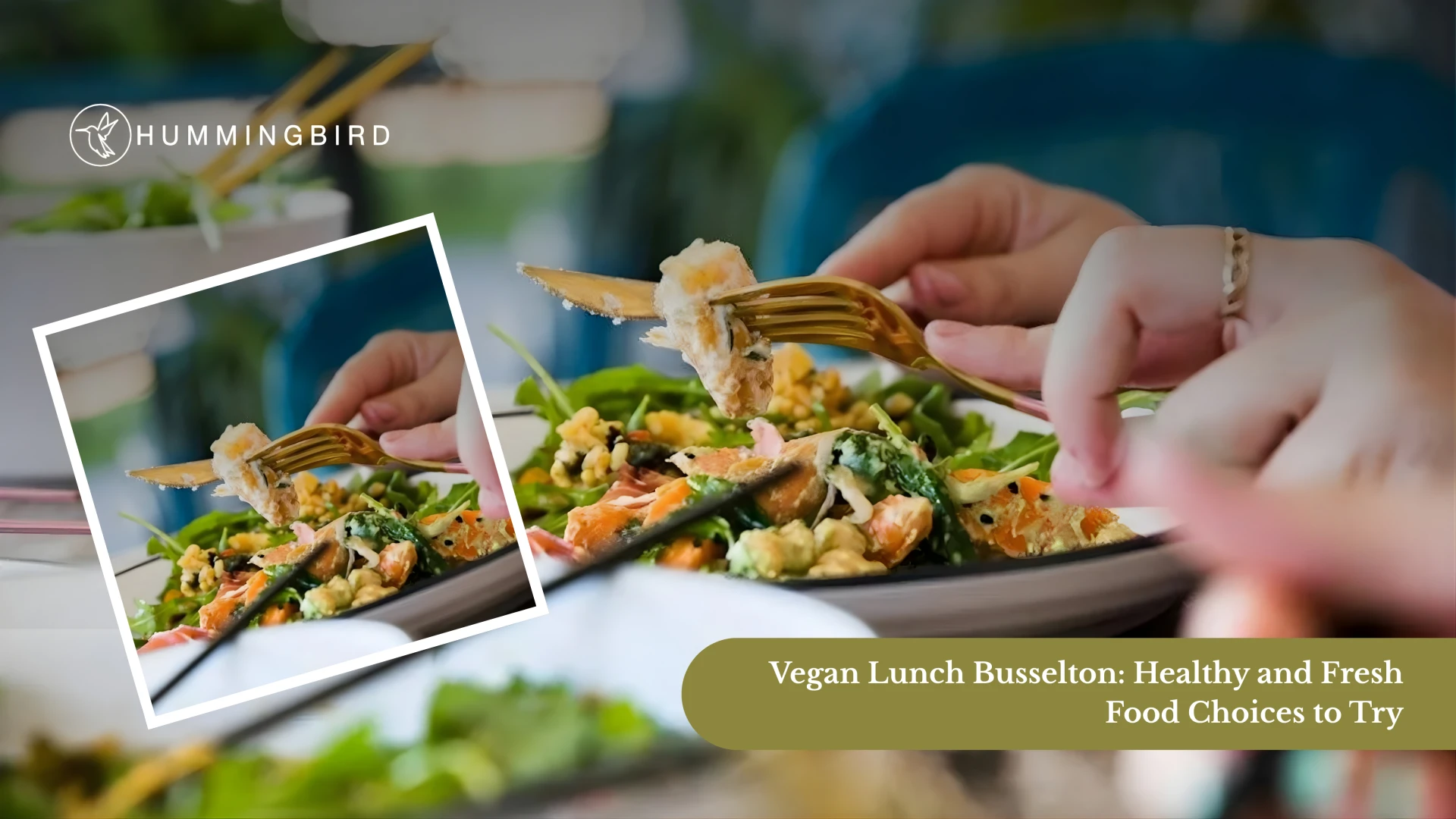 Vegan Lunch Busselton: Healthy And Fresh Food Choices To Try