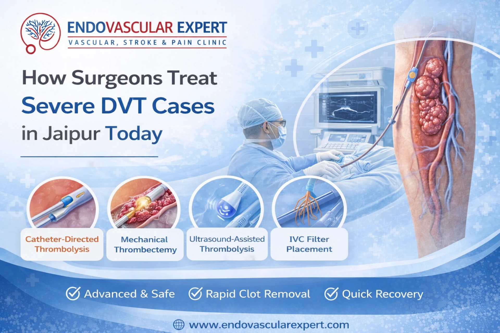 How Surgeons Treat Severe DVT Cases in Jaipur Today