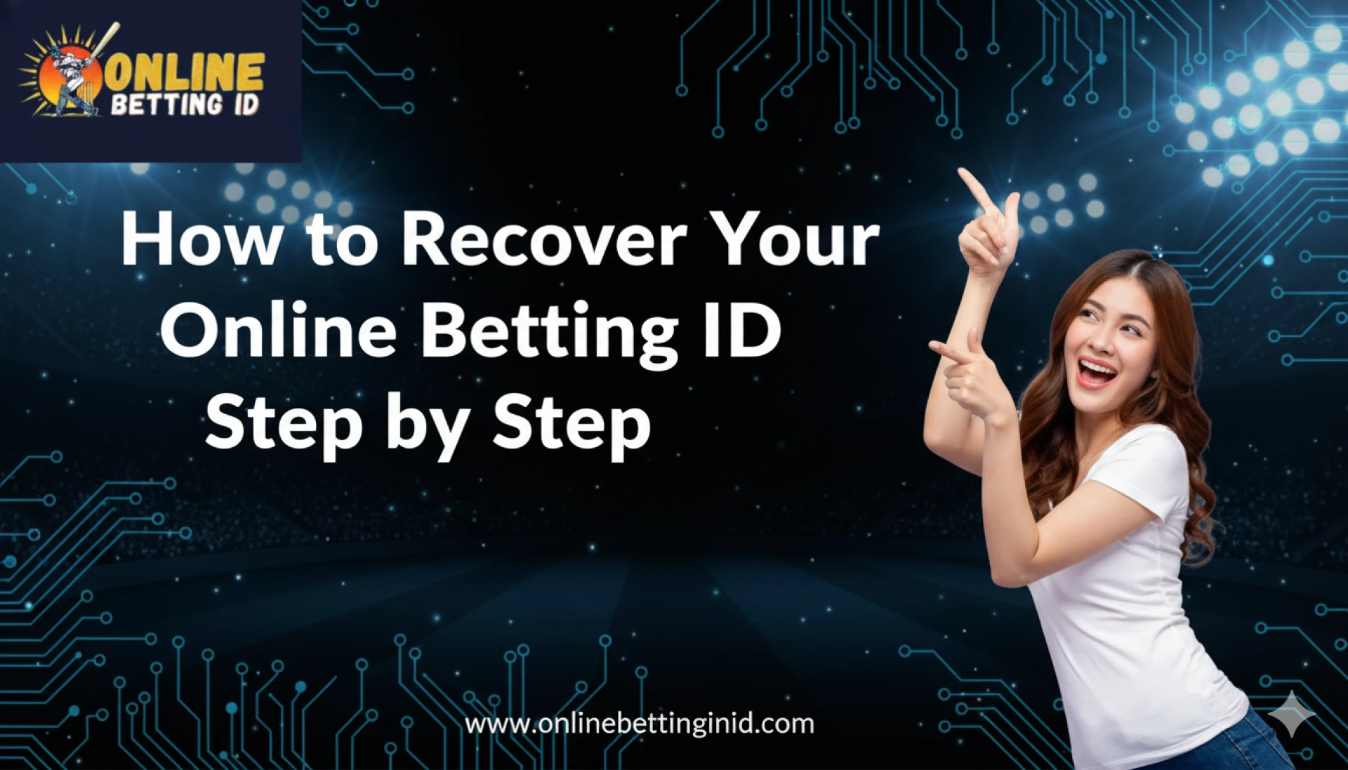 How to Recover Your Online Betting ID Step by Step