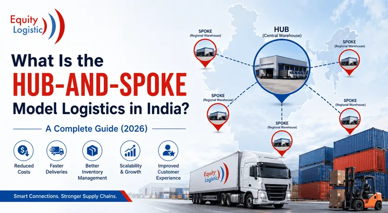 What Is the Hub-and-Spoke Model Logistics in India