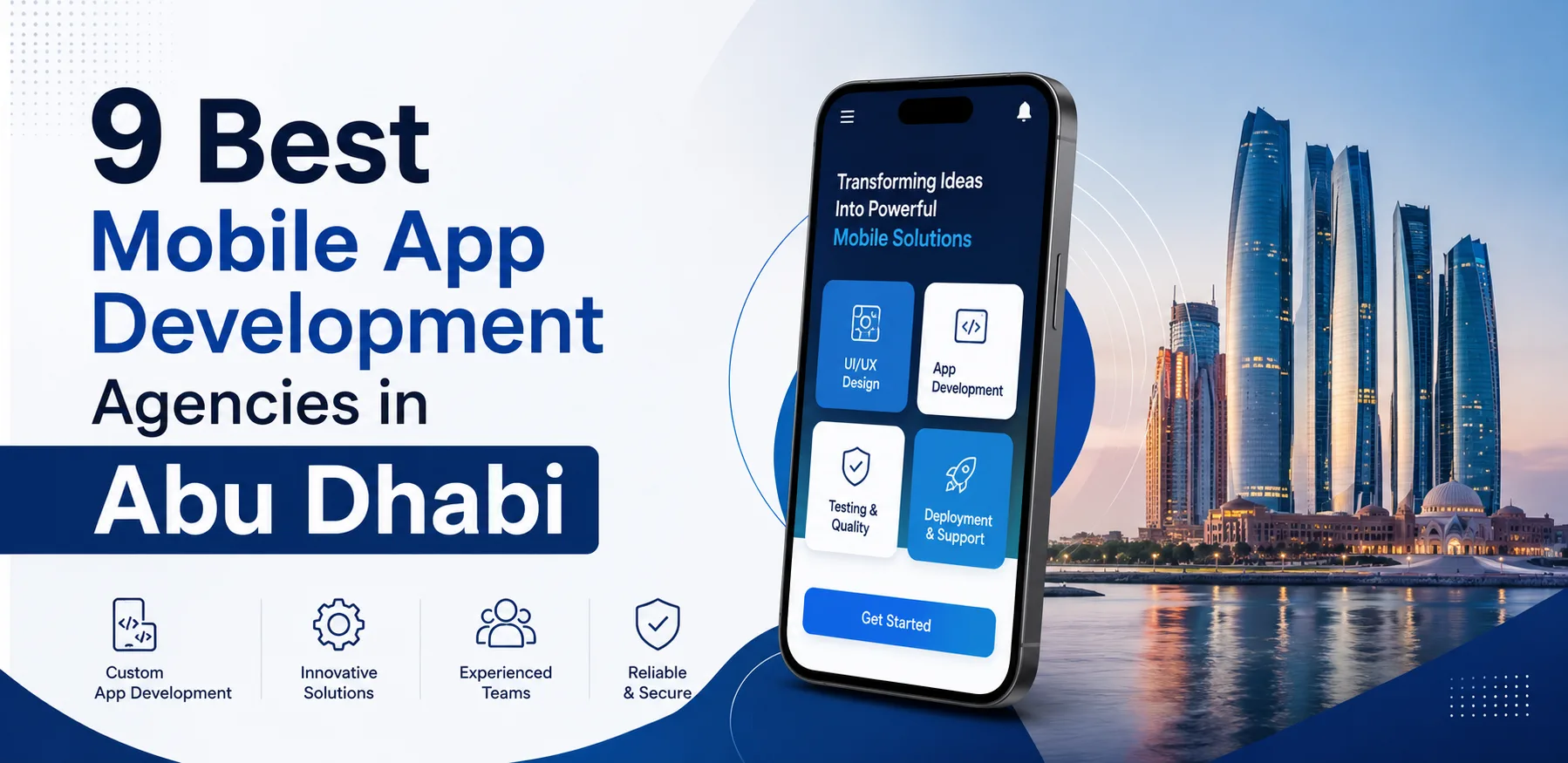 9 Best Mobile App Development Agencies in Abu Dhabi