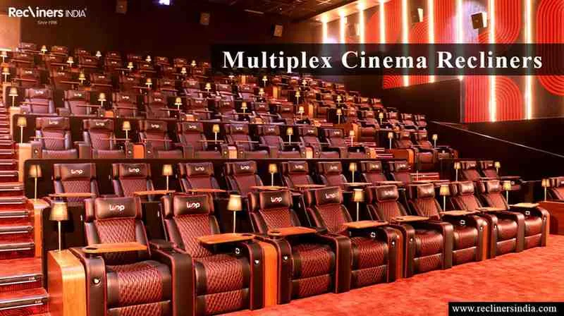 The Rise of Recliner Seats in Theatre: How Luxury Seating is Transforming Modern Cinemas in 2026