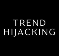 Trend Hijacking