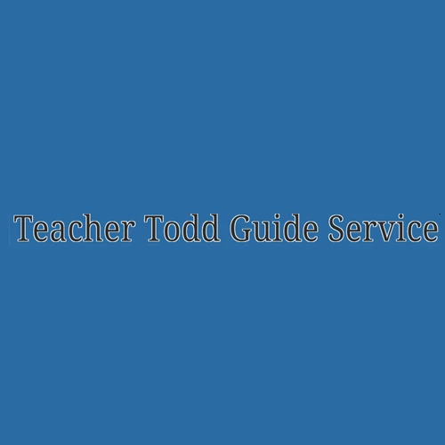 Teacher Todd Guide Service