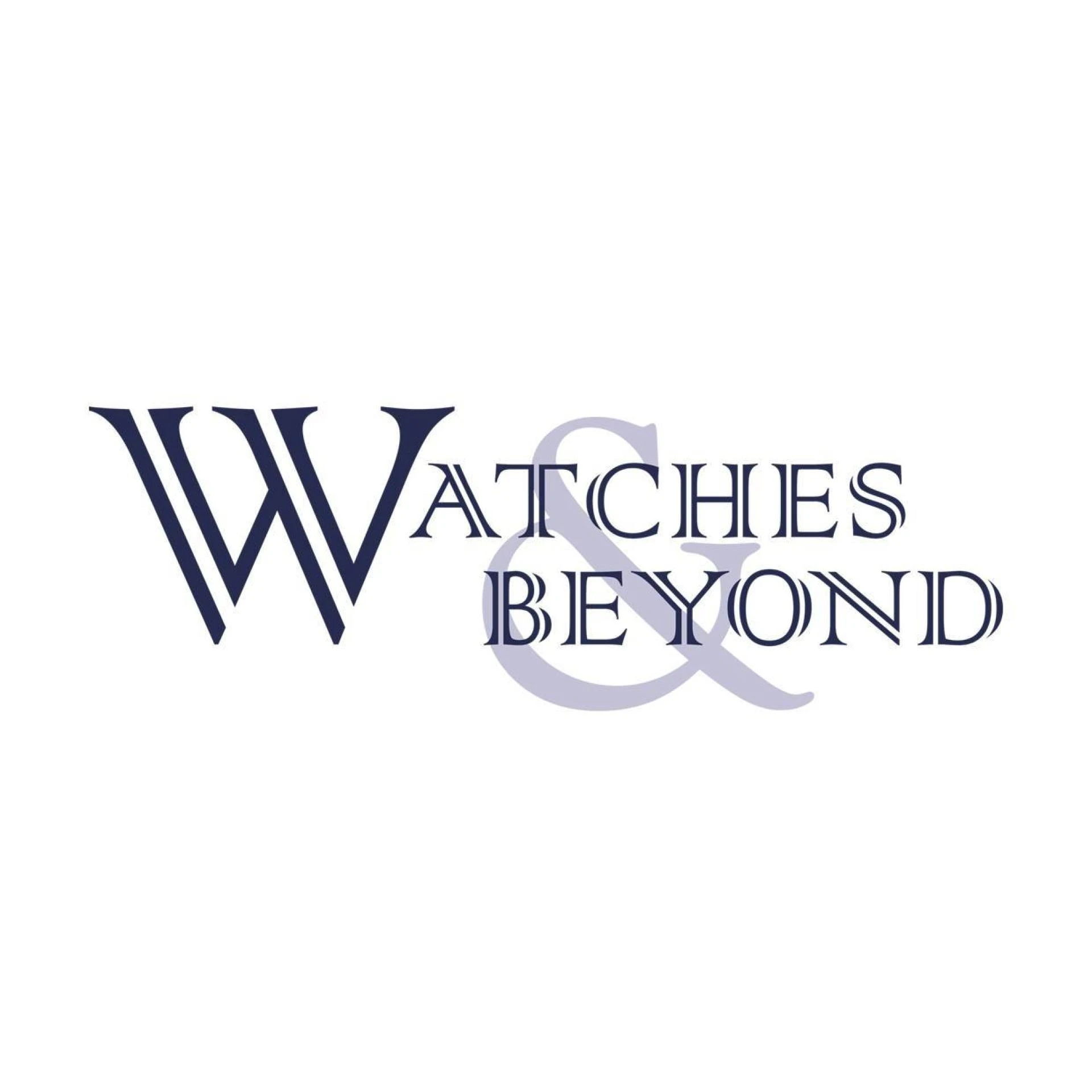 Watches and Beyond