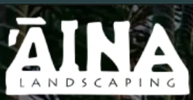 Aina Lanscaping