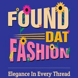 Found Dat Fashion