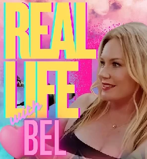 Real Life with Bel